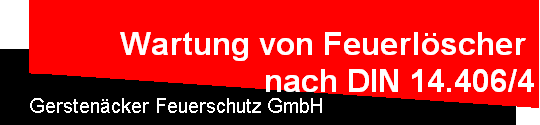 Wartung von Feuerlscher 
nach DIN 14.406/4